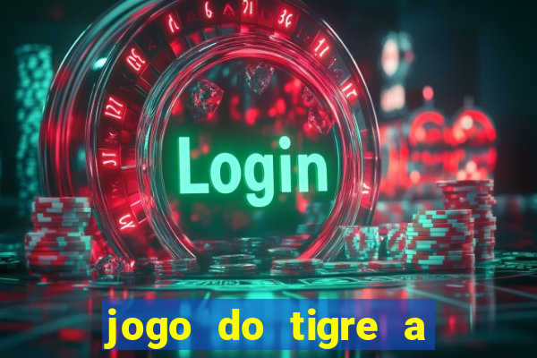 jogo do tigre a partir de 5 reais